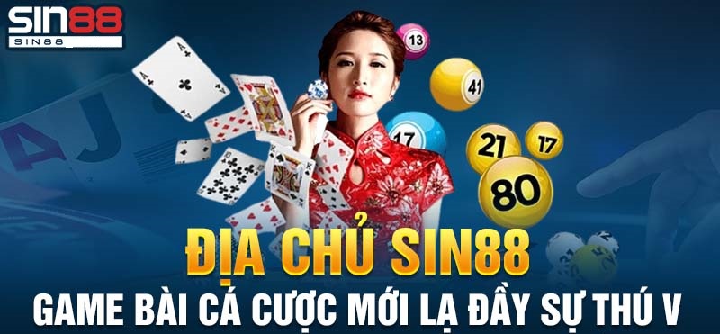 Game bài Địa chủ Sin88 - Trải nghiệm thú vị dành cho người chơi